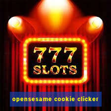 opensesame cookie clicker