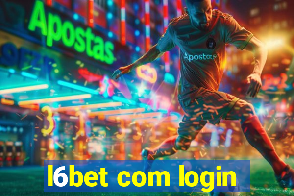 l6bet com login