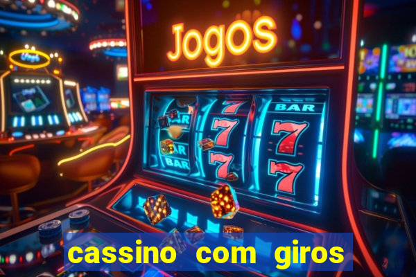 cassino com giros gratis sem deposito