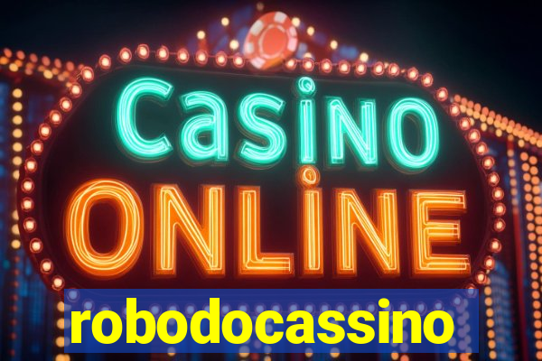 robodocassino