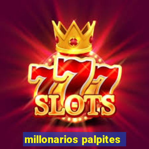 millonarios palpites