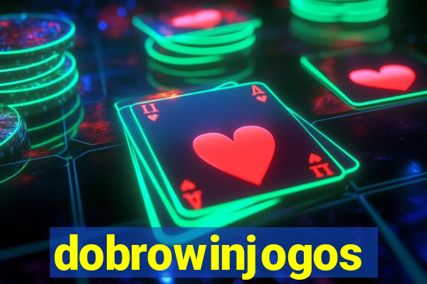 dobrowinjogos