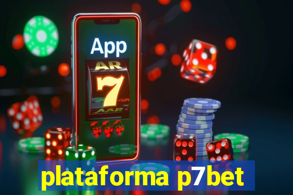 plataforma p7bet