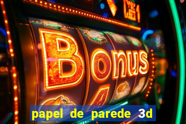 papel de parede 3d para pc