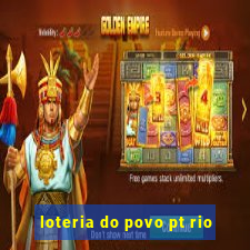 loteria do povo pt rio