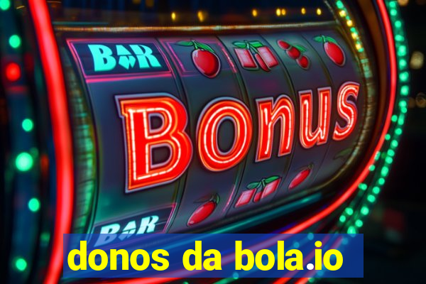 donos da bola.io