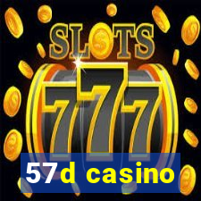 57d casino