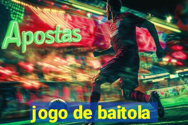 jogo de baitola