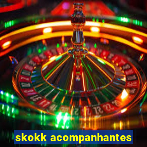 skokk acompanhantes