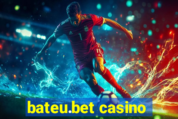 bateu.bet casino