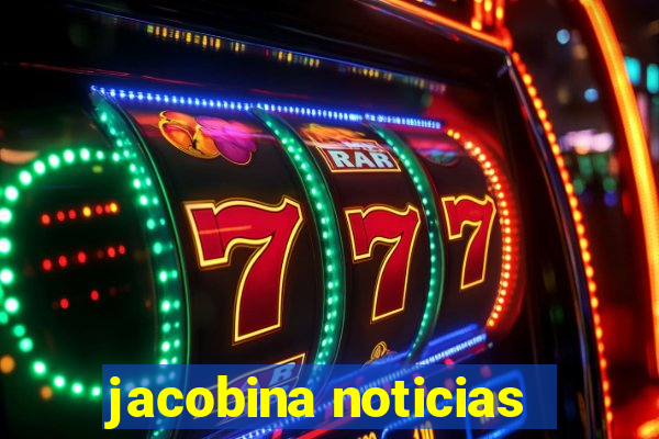 jacobina noticias