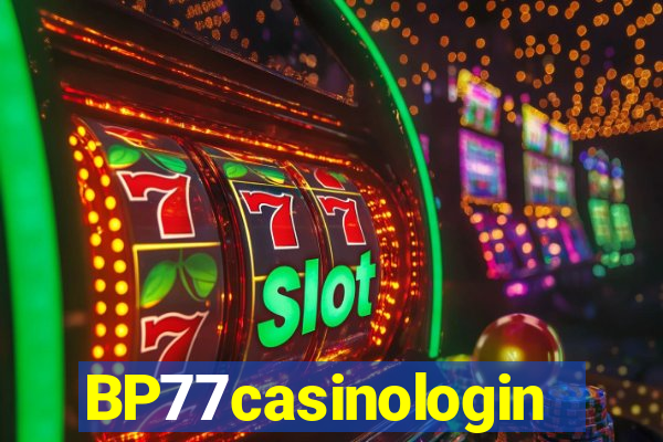 BP77casinologin