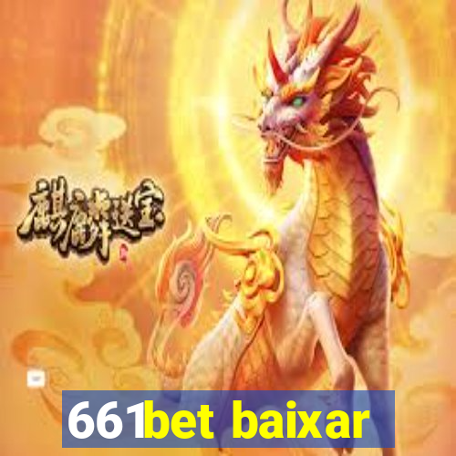 661bet baixar