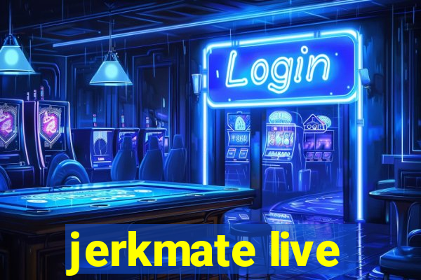 jerkmate live