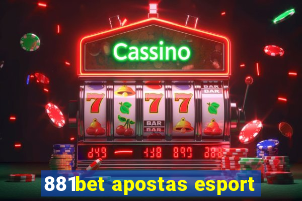 881bet apostas esport