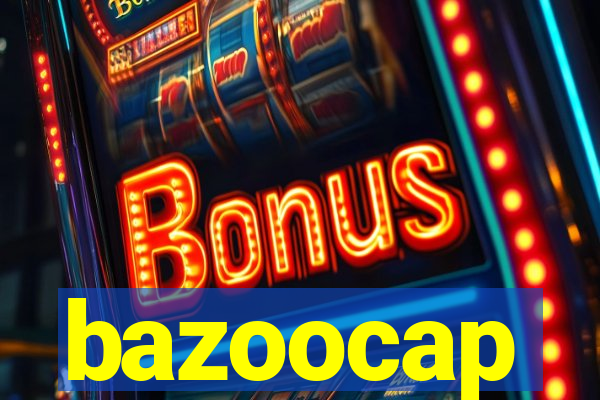 bazoocap