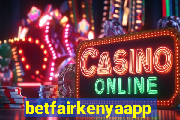 betfairkenyaapp