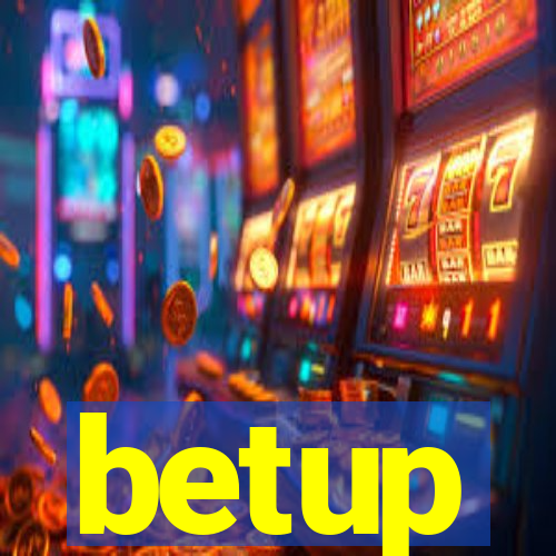 betup