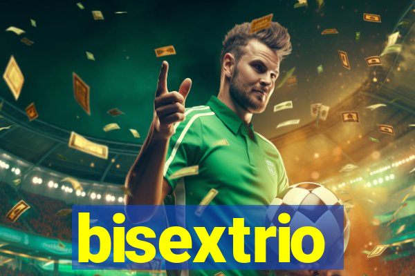 bisextrio