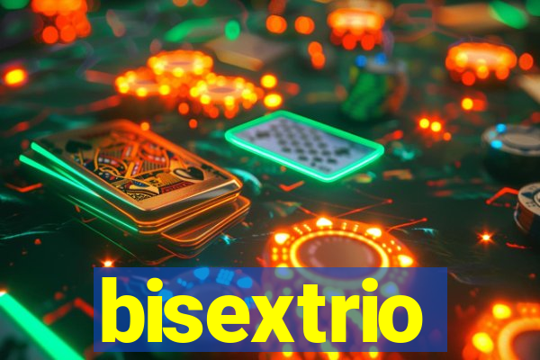 bisextrio