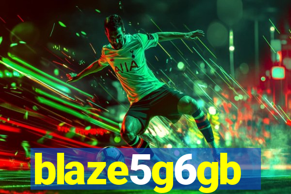 blaze5g6gb