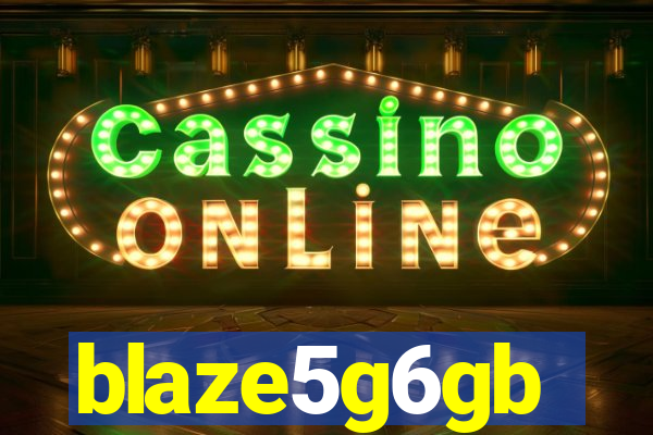 blaze5g6gb