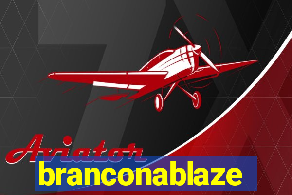 branconablaze