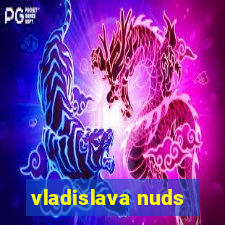 vladislava nuds