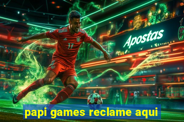 papi games reclame aqui