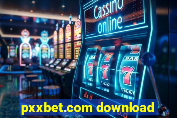 pxxbet.com download