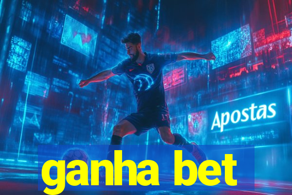 ganha bet