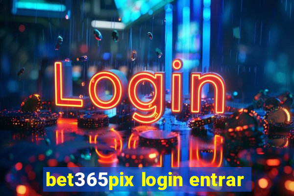 bet365pix login entrar