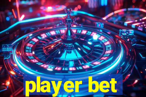 player bet