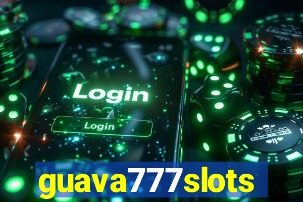 guava777slots