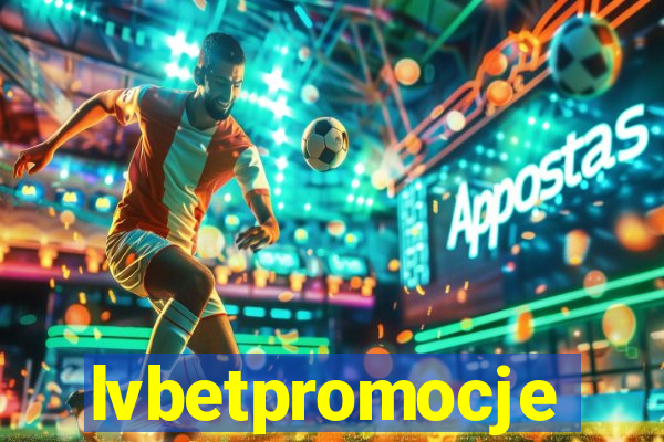 lvbetpromocje