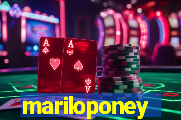 mariloponey