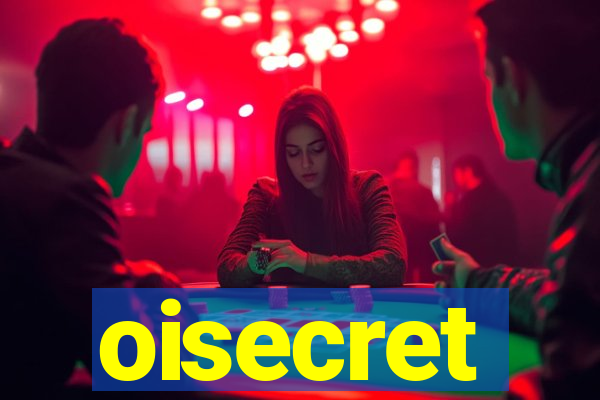 oisecret