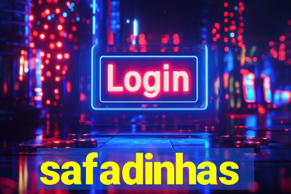 safadinhas