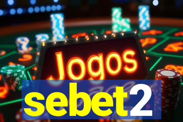 sebet2