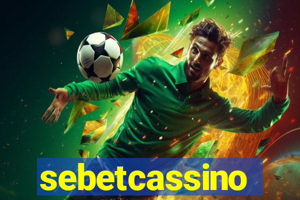 sebetcassino