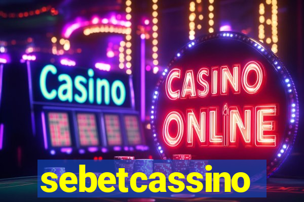 sebetcassino