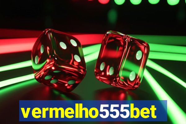 vermelho555bet